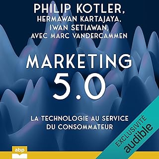 Marketing 5.0: La technologie au service du consommateur