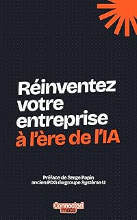Réinventez votre entreprise à l’ère de l’IA